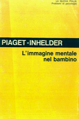 Piaget_Inhelder_L immagine mentale nel bambino